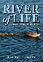 Cover of: River of Life by Marilyn J. Awtry