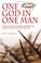 Cover of: One God In One Man