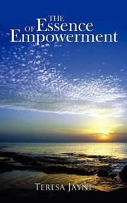 Cover of: The Essence of Empowerment by Teresa Jayne