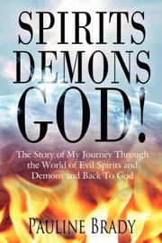 Cover of: spirits, demons, God! by Pauline Brady