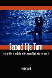 Cover of: Second Life Turn: I saw a vision of my father with a woman/Life is what you make it