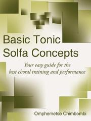 Cover of: Basic Tonic Solfa Concepts by Omphemetse Chimbombi