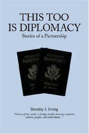 Cover of: This Too Is Diplomacy by Dorothy J. Irving