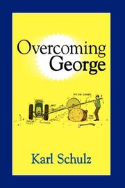 Cover of: Overcoming George by Karl Schulz