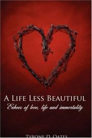 Cover of: A Life Less Beautiful by Tyrone, D. Oates