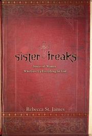 Cover of: Sister freaks: stories of women who gave up everything for God
