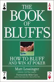 Cover of: The book of bluffs: how to bluff and win at poker