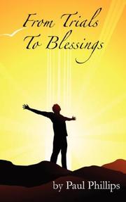 Cover of: From Trials to Blessings | Paul Phillips Jr.
