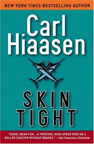 Skin Tight by Carl Hiaasen