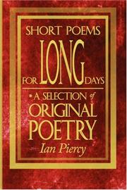 Cover of: Short Poems for Long Days by Ian Piercy