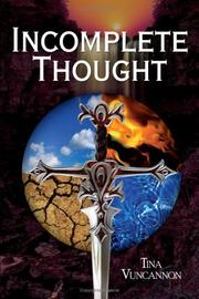 Cover of: Incomplete Thought by Tina Vuncannon