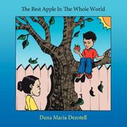 Cover of: The Best Apple In The Whole World by Dana Maria Dezotell