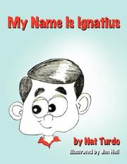 Cover of: My Name Is Ignatius by Nat Turdo