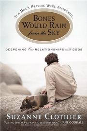 bones-would-rain-from-the-sky-deepening-our-relationship-with-dogs-cover