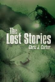 Cover of: The Lost Stories by Chris J. Carter