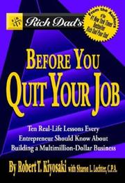 Rich Dad's Before You Quit Your Job by Robert T. Kiyosaki