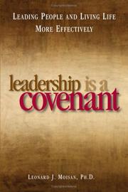 Cover of: Leadership is a Covenant by Leonard J. Moisan Ph. D.