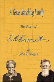 Cover of: A Texas Ranching Family by John, K. Finegan