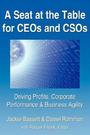 Cover of: A Seat at the Table for CEOs and CSOs: Driving Profits, Corporate Performance & Business Agility