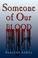 Cover of: Someone of Our Blood