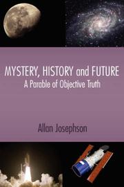 Cover of: Mystery, History and Future by Allan Josephson