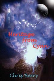 Cover of: Heritage from Cyan by Chris J. Berry
