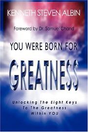 Cover of: You Were Born for Greatness by Kenneth  Steven Albin