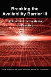 Cover of: Breaking the Availability Barrier III: Active/Active Systems in Practice