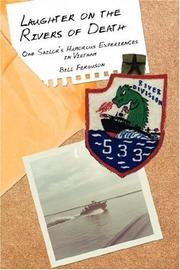 Cover of: Laughter on the Rivers of Death: One Sailor's Humorous Experiences in Vietnam