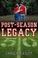Cover of: Post-season Legacy
