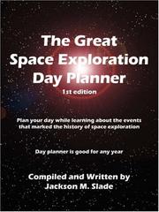 Cover of: The Great Space Exploration Day Planner by Jackson, M. Slade