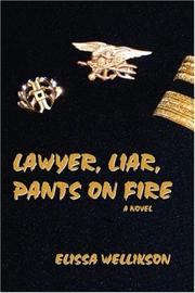 Cover of: Lawyer, Liar, Pants on Fire by Elissa Wellikson