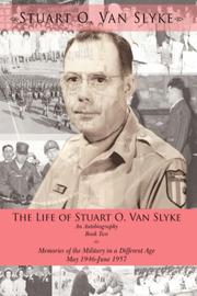 Cover of: The Life of Stuart O. Van Slyke an Autobiography: Book Two by Stuart, O. Van Slyke