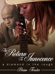 Cover of: The Return To Innocence: A Diamond in the Rough