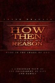 Cover of: How Then Should We Reason by Frank Dragash