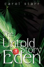 Cover of: The Untold Story Of Eden by Carol Starr