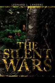 Cover of: The Silent Wars by Leonard, L. Landers