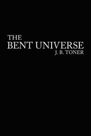 Cover of: The Bent Universe