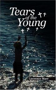 Cover of: Tears of the Young by Lawrence Marr