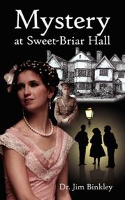Cover of: Mystery at Sweet-Briar Hall by Dr. Jim Binkley