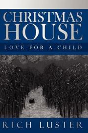 Cover of: Christmas House: Love for a child