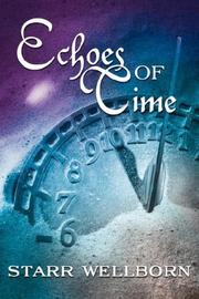 Cover of: Echoes of Time by Starr Wellborn