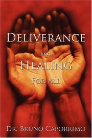 Cover of: Deliverance and Healing For All by Dr. Bruno Caporrimo