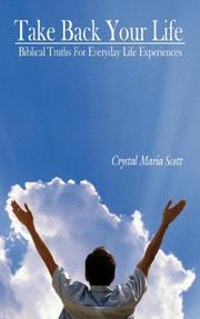 Cover of: Take Back Your Life by Crystal Maria Scott