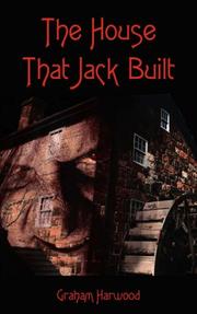 Cover of: The House That Jack Built by Graham Harwood