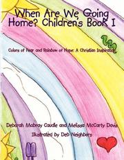 Cover of When Are We Going Home? Children's Book I: Colors of Fear and Rainbow of Hope