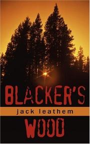 Cover of: Blacker's Wood by Jack Leathem