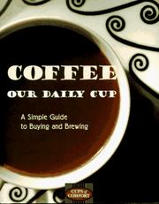 Cover of: Coffee, our daily cup