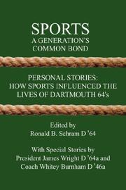 Cover of: Sports: A Generation's Common Bond:  Personal Stories by Ronald, B. Schram