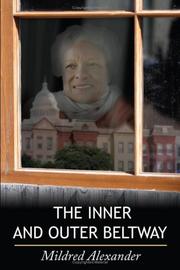 Cover of: THE INNER AND OUTER BELTWAY by Mildred Alexander
